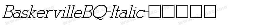 BaskervilleBQ-Italic字体转换
