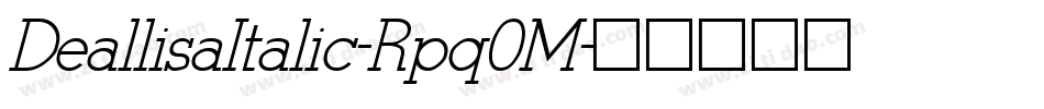 DeallisaItalic-Rpq0M字体转换