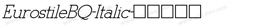 EurostileBQ-Italic字体转换