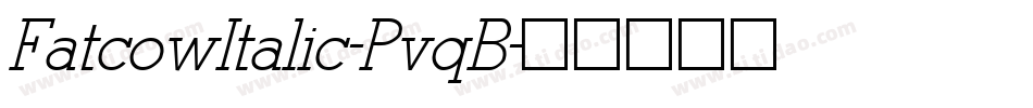 FatcowItalic-PvqB字体转换