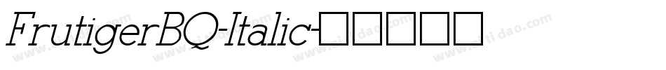 FrutigerBQ-Italic字体转换