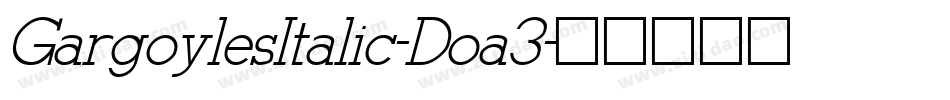 GargoylesItalic-Doa3字体转换