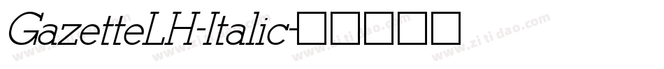 GazetteLH-Italic字体转换