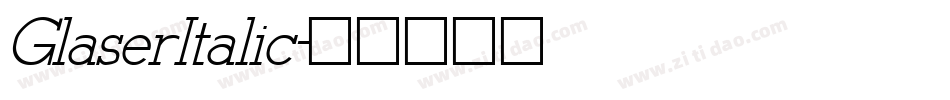 GlaserItalic字体转换