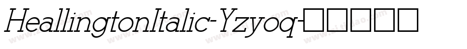 HeallingtonItalic-Yzyoq字体转换