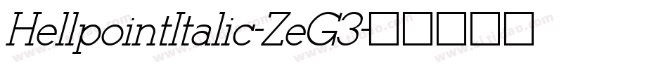 HellpointItalic-ZeG3字体转换