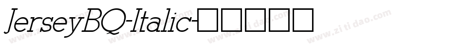 JerseyBQ-Italic字体转换