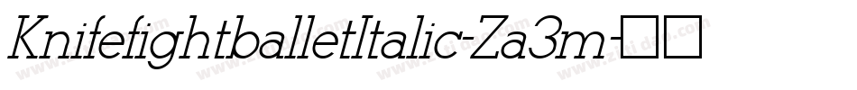 KnifefightballetItalic-Za3m字体转换