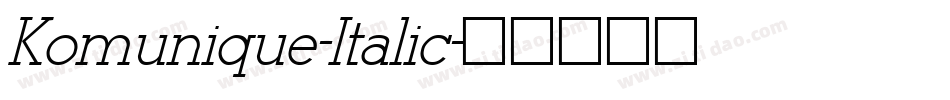Komunique-Italic字体转换