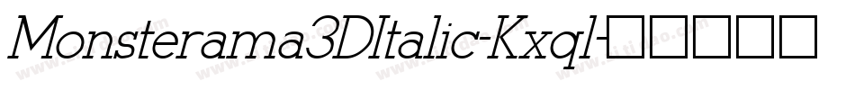 Monsterama3DItalic-Kxql字体转换