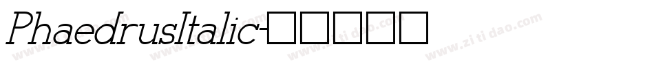 PhaedrusItalic字体转换