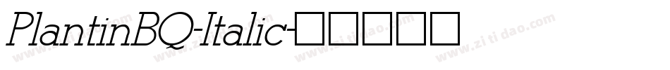 PlantinBQ-Italic字体转换