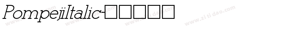 PompejiItalic字体转换 PompejiItalic字体转换