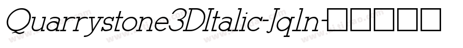 Quarrystone3DItalic-Jq1n字体转换