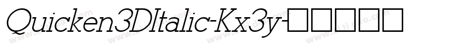 Quicken3DItalic-Kx3y字体转换