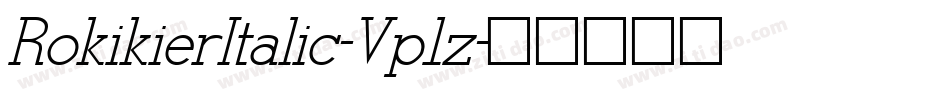 RokikierItalic-Vp1z字体转换
