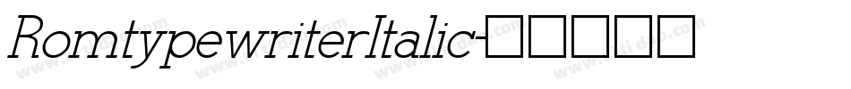 RomtypewriterItalic字体转换