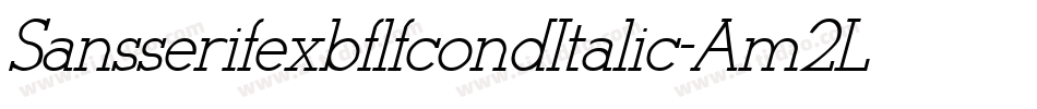 SansserifexbflfcondItalic-Am2L字体转换