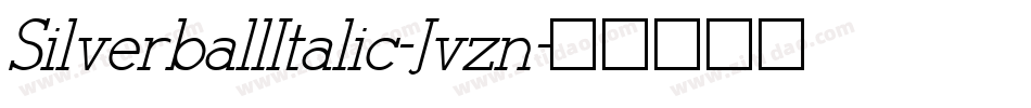 SilverballItalic-Jvzn字体转换