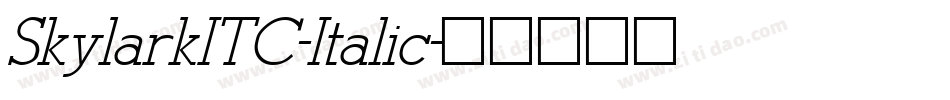 SkylarkITC-Italic字体转换