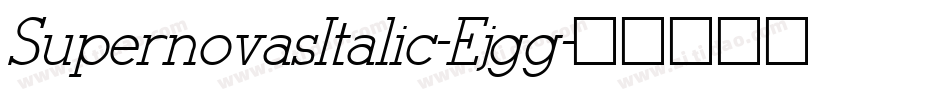 SupernovasItalic-Ejgg字体转换