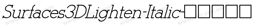 Surfaces3DLighten-Italic字体转换