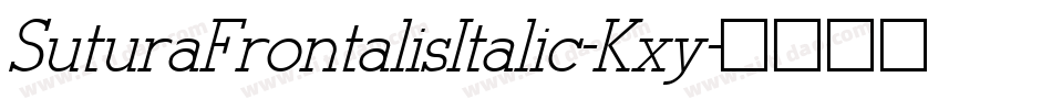 SuturaFrontalisItalic-Kxy字体转换