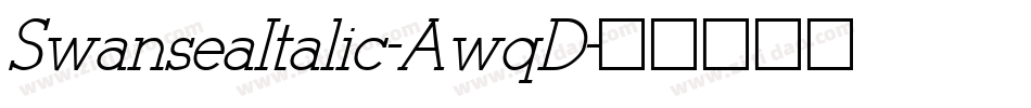 SwanseaItalic-AwqD字体转换