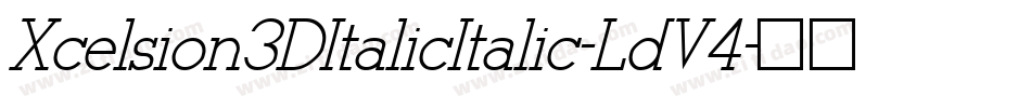 Xcelsion3DItalicItalic-LdV4字体转换