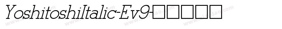 YoshitoshiItalic-Ev9字体转换