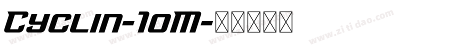 Cyclin-1oM字体转换