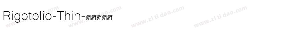 Rigotolio-Thin字体转换