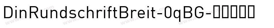 DinRundschriftBreit-0qBG字体转换