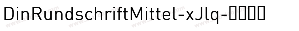 DinRundschriftMittel-xJlq字体转换
