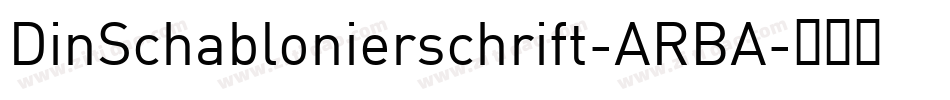 DinSchablonierschrift-ARBA字体转换