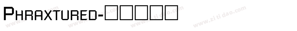 Phraxtured字体转换