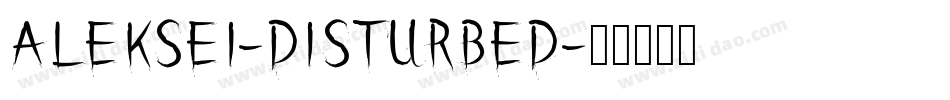 Aleksei-Disturbed字体转换