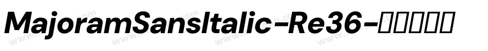 MajoramSansItalic-Re36字体转换 MajoramSansItalic-Re36字体转换