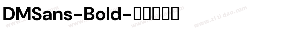 DMSans-Bold字体转换
