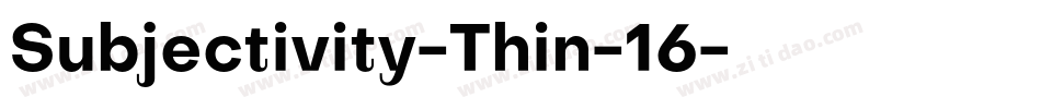 Subjectivity-Thin-16字体转换