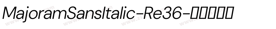 MajoramSansItalic-Re36字体转换 MajoramSansItalic-Re36字体转换