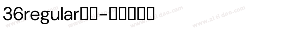 36regular字体字体转换