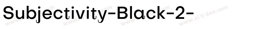 Subjectivity-Black-2字体转换