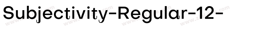 Subjectivity-Regular-12字体转换