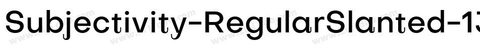 Subjectivity-RegularSlanted-13字体转换