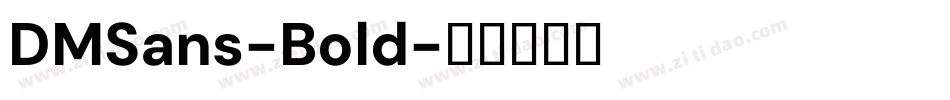 DMSans-Bold字体转换