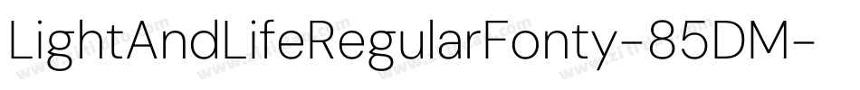 LightAndLifeRegularFonty-85DM字体转换