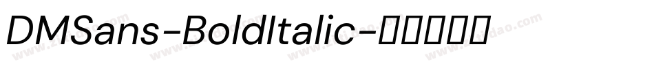 DMSans-BoldItalic字体转换