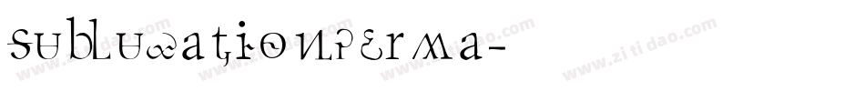 SubluxationPerma字体转换