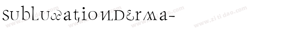 SubluxationDerma字体转换